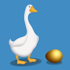 The Goose that laid the golden egg