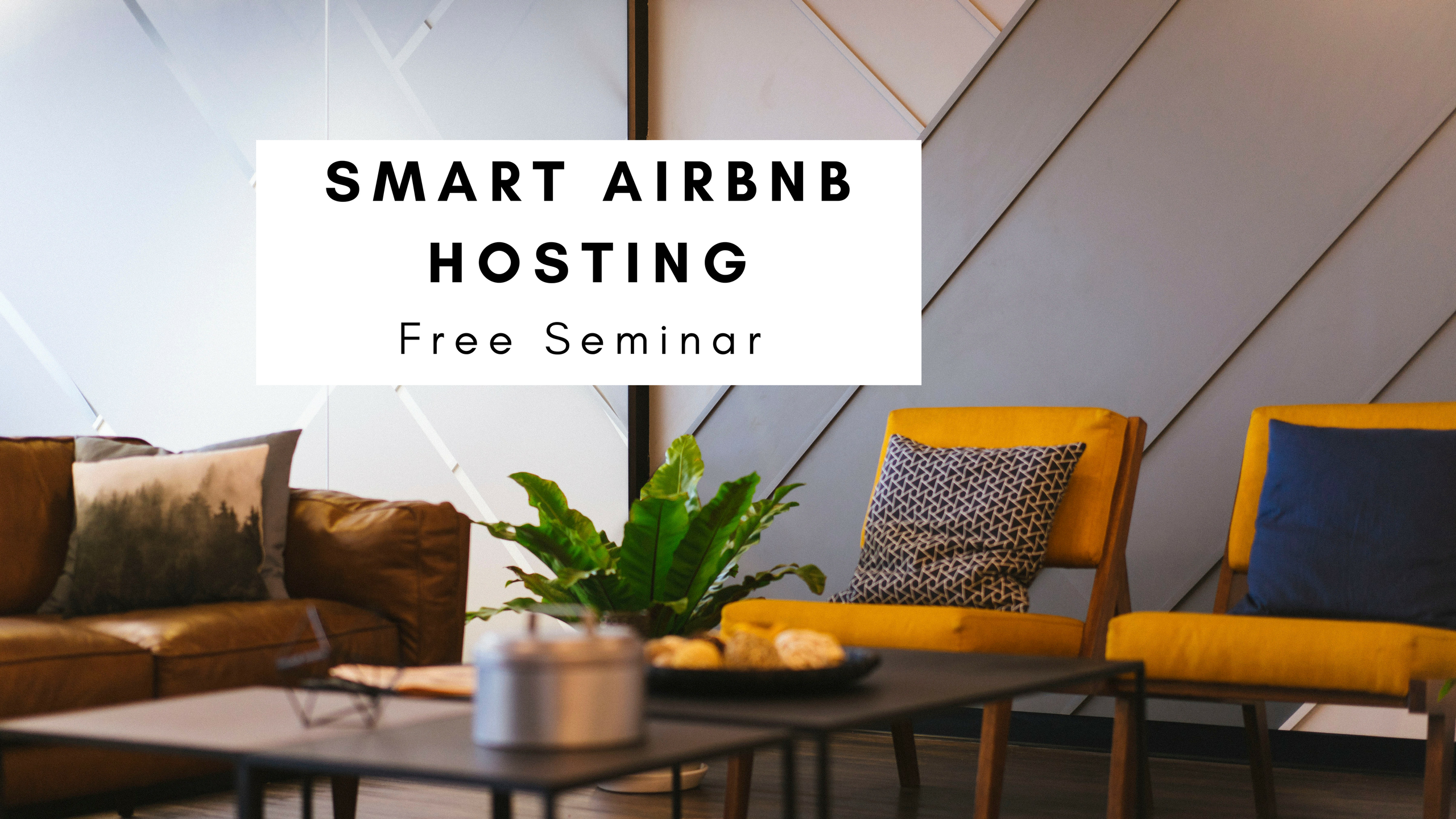 Smart Airbnb Hosting Seminar