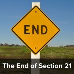 The End of Section 21 – YOUR questions answered in this lunchtime webinar
