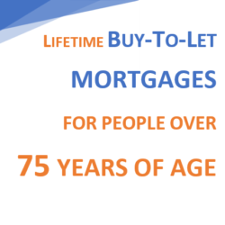 Lifetime BTL Remortages for people over 75 years of age