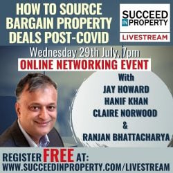 How to Source Bargain Property Post-Covid – Wednesday 29th July