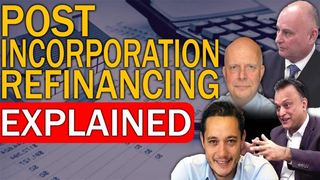 Post Incorporation Refinancing Explained