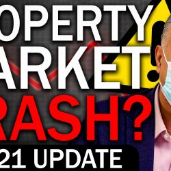 Property Market To Crash? – July 2021 Update