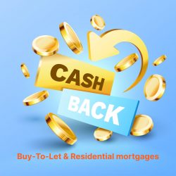 Cashback on BTL and Residential Mortgage Product Switches