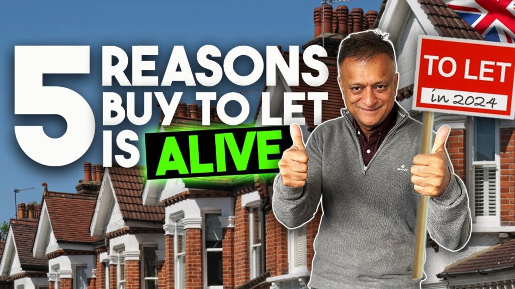 5 Reasons Buy-to-Let property investment is ALIVE and THRIVING in 2024!