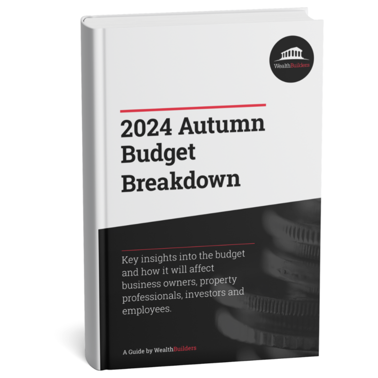 2024 Autumn Budget Breakdown guide cover from WealthBuilders highlighting key financial insights for property investors