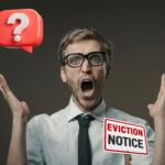 A man looking bewildered with an Eviction notice sign and a question mark in a red bubble sign