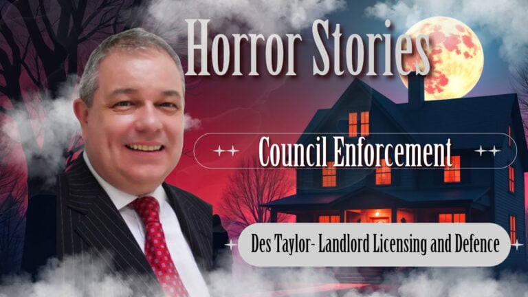 A spooky haunted house and full moon in the background showing a night time scene with the title horror stories council enforcement with a pic of Des Taylor from Landlord Licensing and Defence.