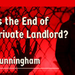 a hand on a barbed wire on a bright red background beside Paul Cunningham, a landlord with the title is the end of the private landlord?.
