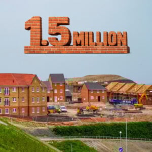 New housing development under construction with brick homes and machinery, illustrating the government’s 1.5 million homes target