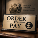 Order to Pay sign in a First-tier Tribunal Property Chamber hearing about failed rent repayment order claim.